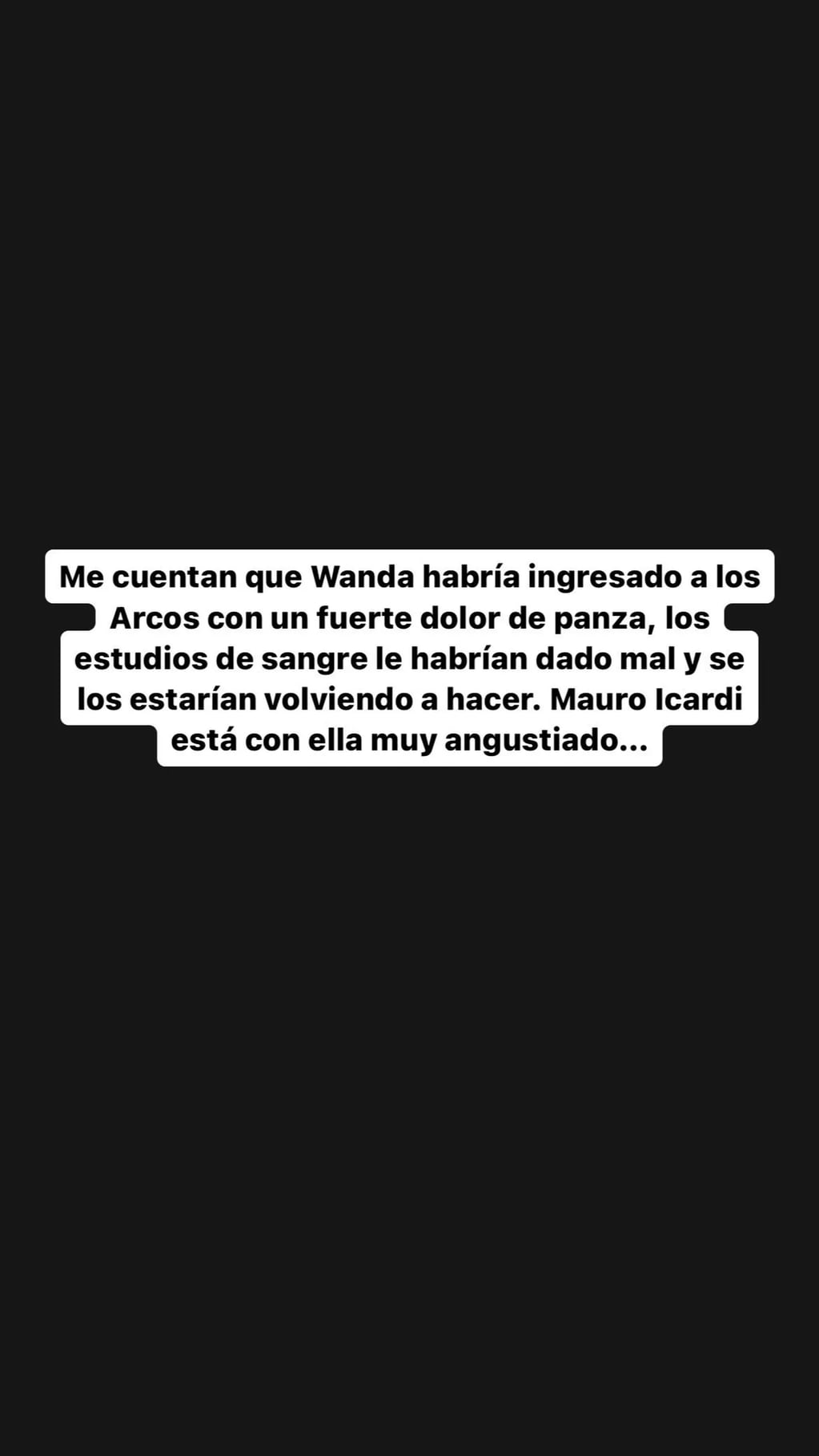 Existen rumores de que Wanda Nara está enferma.