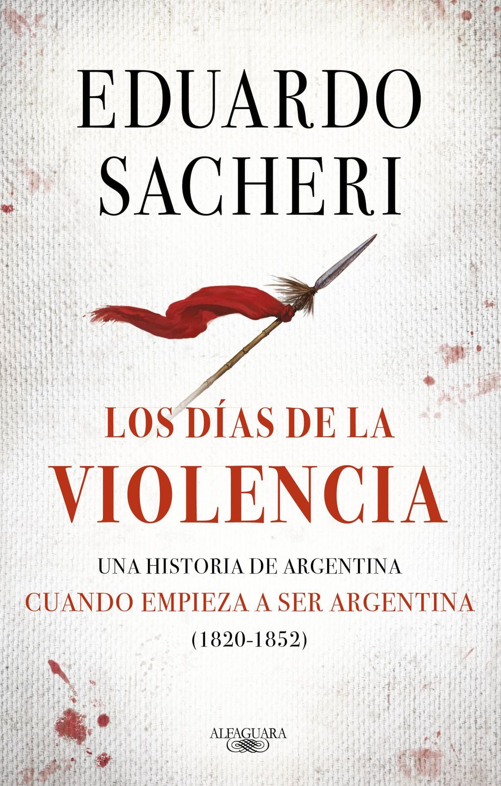 Un libro de historia escrito por Eduardo Sacheri.