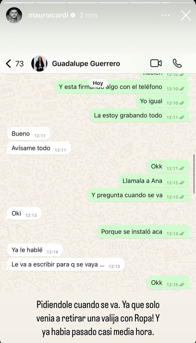 En un mensaje adicional, le solicitó a Guerrero que contactara a la abogada Ana Rosenfeld para averiguar cuánto tiempo permanecería Wanda en el lugar.