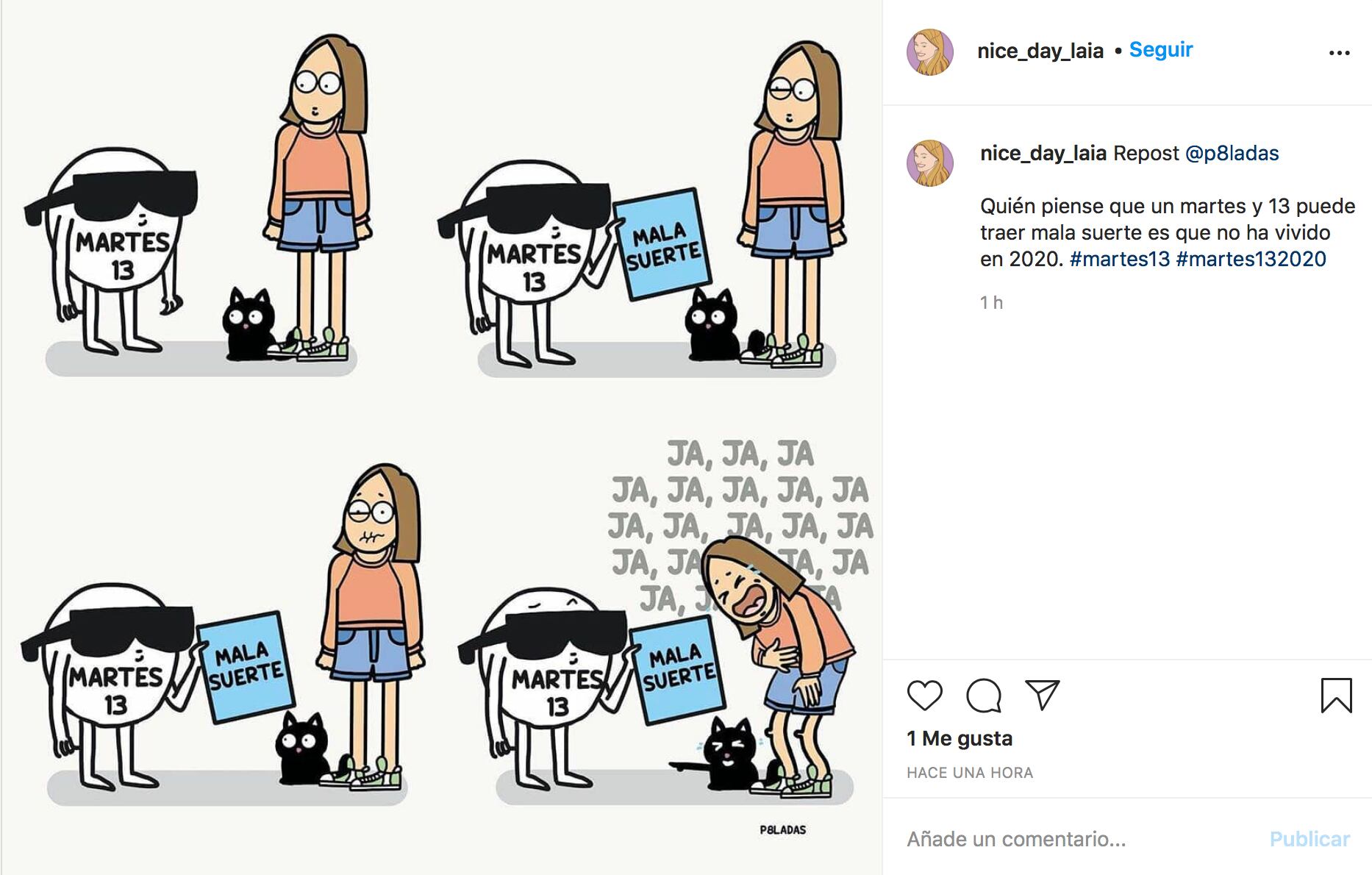 Algunos se tomaron con mucho más humor fatídico 13, dando a entender que nada puede asustarlos ya en 2020.