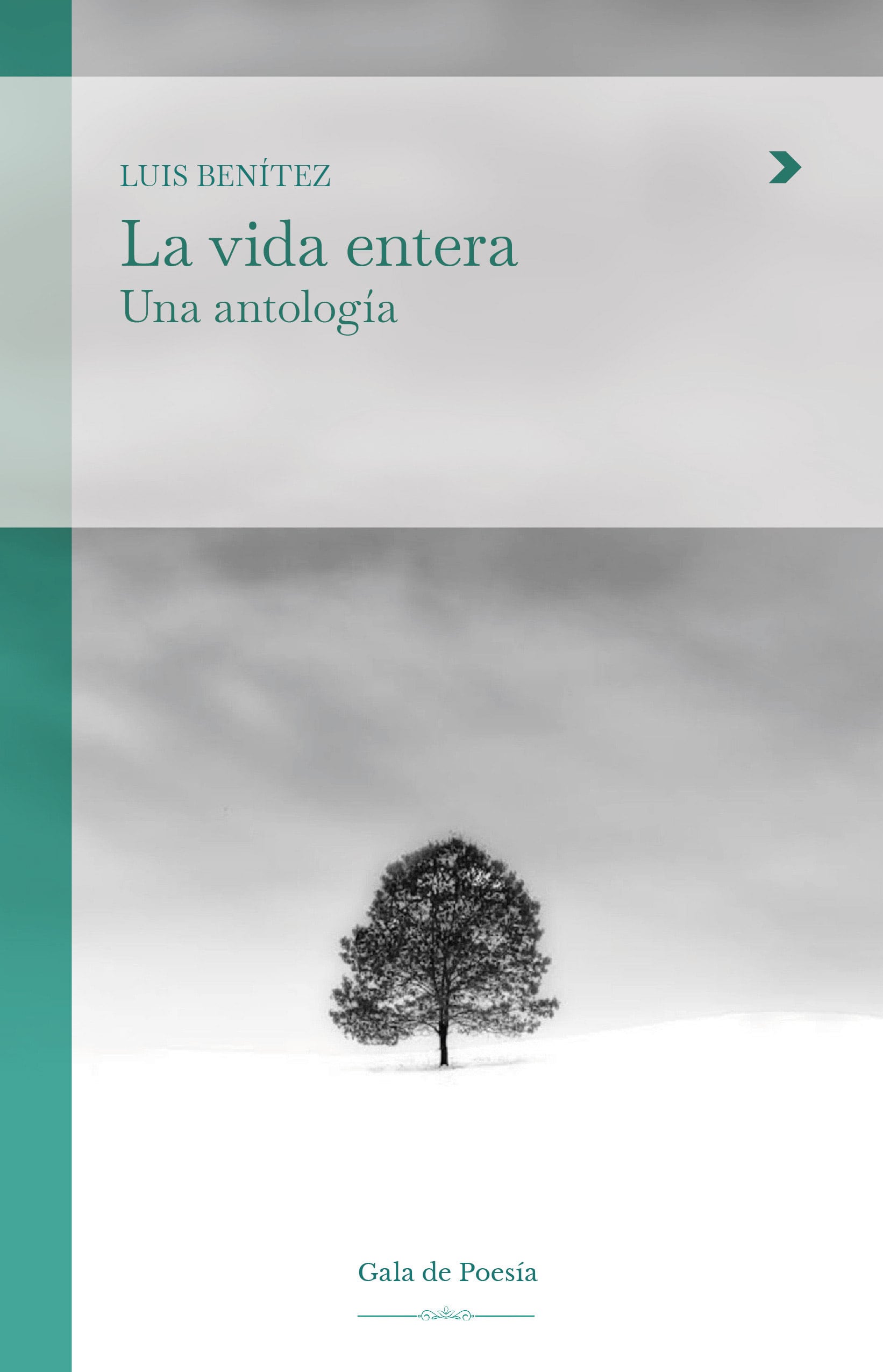 Portada de "La vida entera", antología poética que se acaba de publicar en Estados Unidos.