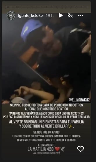 En un emotivo posteo en sus historias de Instagram L-Gante despidió a El Noba tras su fallecimiento.