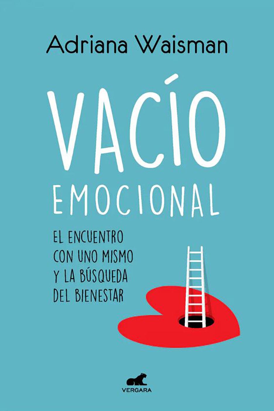 En "Vacío emocional", la psicóloga especialista en trastornos de ansiedad Adriana Waisman aporta valiosas herramientas para reconocer las propias emociones y orientar nuestra vida hacia la plenitud.