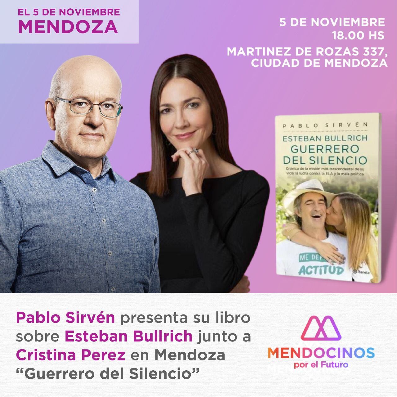 Pablo Sirvén y Cristina Pérez en Mendoza presentan el libro sobre Esteban Bullrich