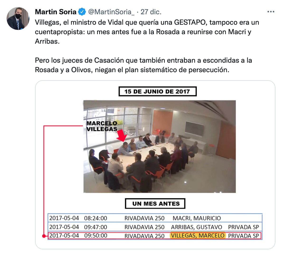 Martín Soria, ministro de Justicia, denunció que Villegas, el ex ministro que pedía una "gestapo", estuvo reunido con Macri un mes antes del video comprometedor.