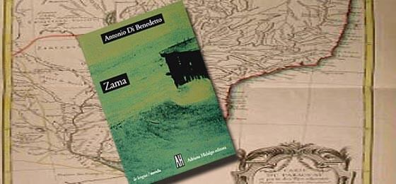 Zama, de Antonio Di Benedetto, fue publicado en 1956.