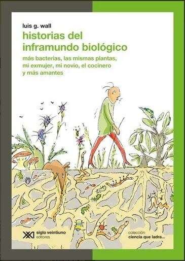 
Historias del inframundo biológico
