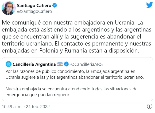 “La embajada está asistiendo a los argentinos y las argentinas que se encuentran allí y la sugerencia es abandonar el territorio ucraniano. El contacto es permanente y nuestras embajadas en Polonia y Rumania están a disposición”, informó el canciller Cafiero en un tuit.