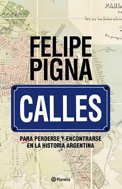 "El 70% de los actores históricos desarrollados en el libro son de las provincias. 'Calles' trata sobre personajes de nuestra historia y calles que están en todas las ciudades del país", asegura Pigna. Foto: Fede Lopez Claro