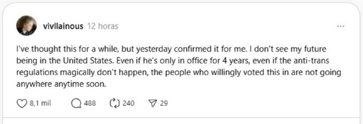 "No veo mi futuro en Estados Unidos" y afirmó que incluso si las políticas anti-trans no se implementarán de inmediato bajo el nuevo mandato de Trump, "las personas que votaron por esto no se irán a ningún lado en el corto plazo". (Foto: Threads).