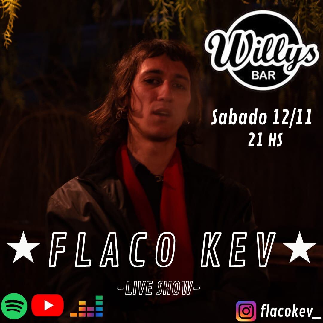 El Flaco Kev se presenta esta noche en el Willys Bar.