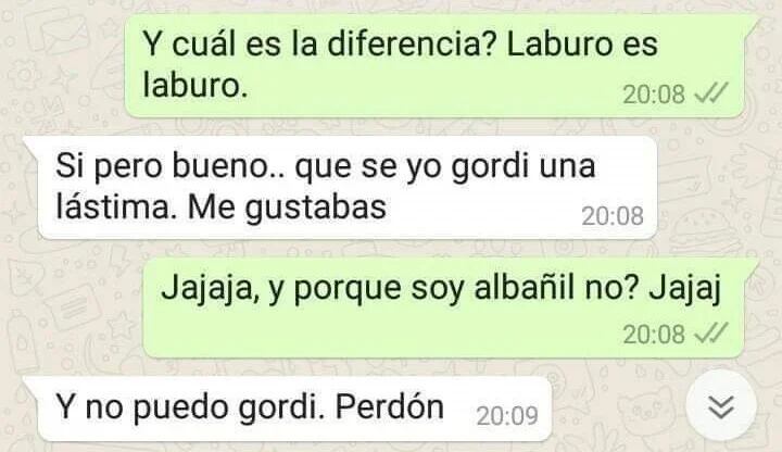 Ella, disconforme con la profesión del hombre le agregó, “una lástima, me gustabas”.