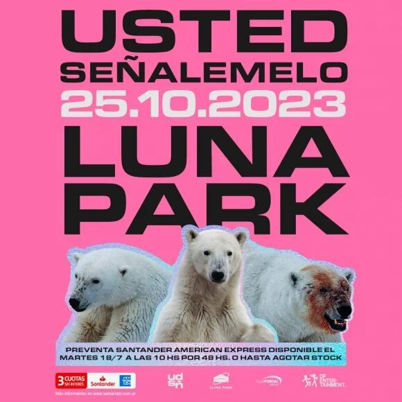 Usted Señalemelo se presentará por primera vez en el Luna Park con un show 360º