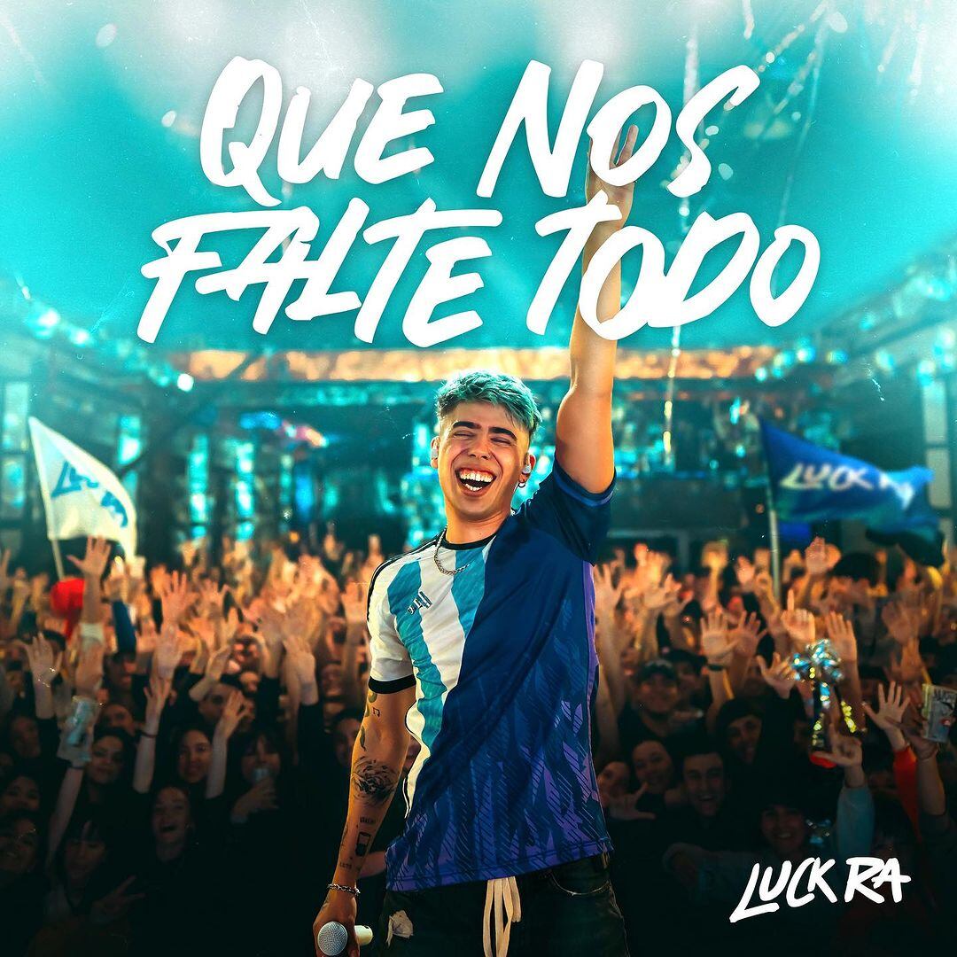 Que nos falte todo, el nuevo álbum de Luck Ra