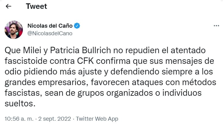 El diputado Nacional Nicolás del Caño salió al cruce de Milei por no repudiar el atentado contra Cristina Fernández de Kirchner.