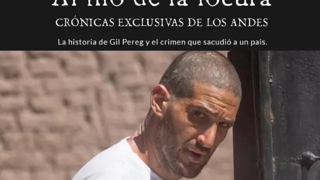 "Al filo de la locura": descargá aquí el e-book completo de las crónicas exclusivas sobre Gil Pereg